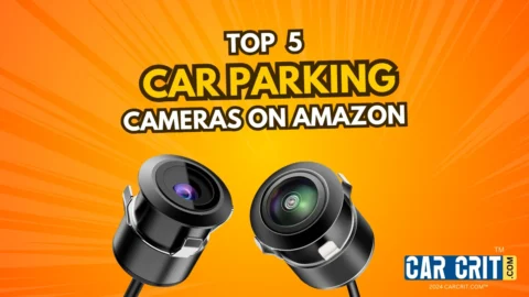 Top 5 parking cameras on Amazon 2024 - Best rearview cameras with HD video, night vision, and wide-angle for safer parking.